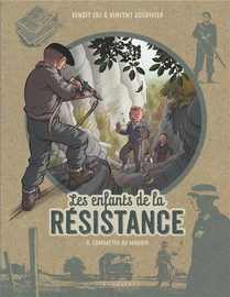 Les Enfants De La Resistance T.8 : Combattre Ou Mourir 