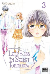 Let's Kiss In Secret Tomorrow T.3 