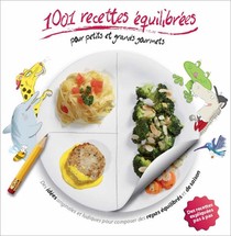 1001 Recettes Equilibrees Pour Petits Et Grands Gourmets 