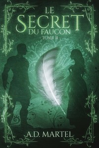 Le Secret Du Faucon - T02 - Le Secret Du Faucon - Tome 2 