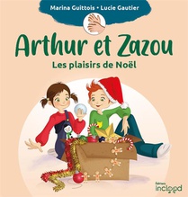 Arthur Et Zazou : Les Plaisirs De Noel 