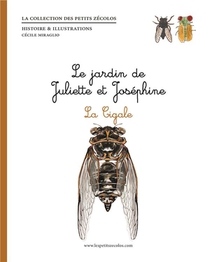 Le Jardin De Juliette Et Josephine : La Cigale 