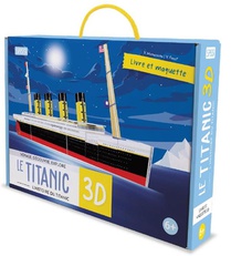 Voyage, Decouvre, Explore ; Le Titanic 3d ; L'histoire Du Titanic 