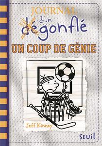 Journal D'un Degonfle T.16 ; Un Coup De Genie 