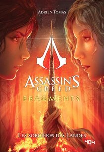 Assassin's Creed - Fragments T.3 ; Les Sorcieres Des Landes 