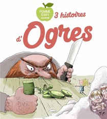 3 Histoires D'ogres 