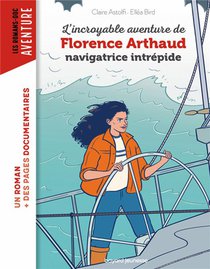 L'incroyable Destin De Florence Arthaud, Navigatrice Intrepide 