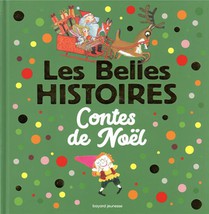 Les Belles Histoires : Contes De Noel 