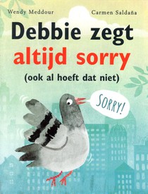 Debbie zegt altijd sorry (ook al hoeft dat niet) 