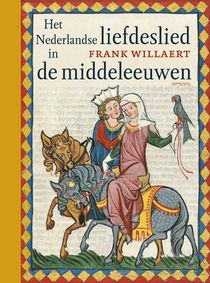 Het Nederlandse liefdeslied in de middeleeuwen 