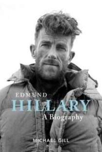 EDMUND HILLARY -  A BIOGRAPHY : THE EXTRAORDINARY LIFE OF THE BEEKEEPER WHO CLIMBED EVEREST 