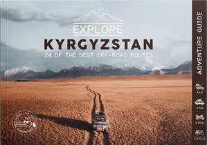 Kyrgyzstan Explore 24 of the best off-road routes 