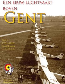 Een eeuw luchtvaart boven Gent 1 1785-1939 