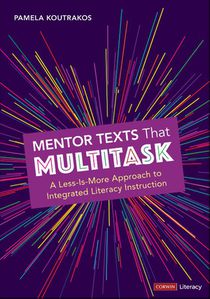 Mentor Texts That Multitask [Grades K-8] 