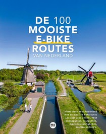 De 100 mooiste e-bike routes van Nederland 