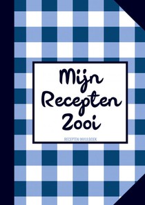 Originele Cadeaus voor Vrouwen en Mannen - Recepten Invulboek / Receptenboek - "Mijn Recepten Zooi" 