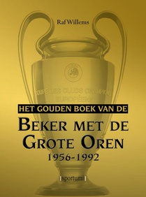 Het gouden boek van de Beker met de Grote Oren 1956-1992 