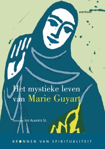 Mystieke Leven Van Marie Guyart 