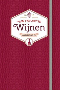 Notitieboek - Mijn Favoriete Wijnen 