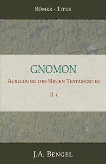 Gnomon - Auslegung des Neuen Testamentes II-1 