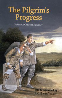The Pilgrim's Progress Volume 1: Christian's Journey 