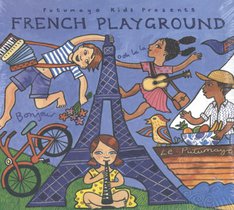 Putumayo kids presents French playground 