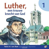Luther, Een Trouwe Knecht Van God 