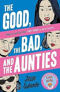 The Good, the Bad, and the Aunties 