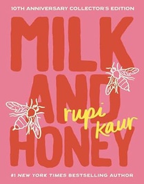 Milk and Honey: 10th Anniversary Collector's Edition 