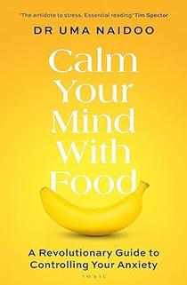 Calm Your Mind with Food 