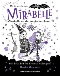 Mirabelle 6: Mirabelle en de magische chaos 