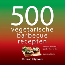 500 vegetarische barbecuerecepten 