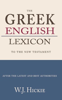 Greek-English Lexicon to the New Testament 