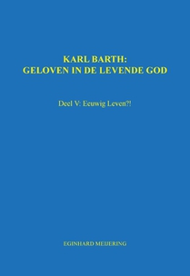 Karl Barth: Geloven in de levende god 5 