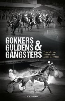 Gokkers Guldens & Gangsters 