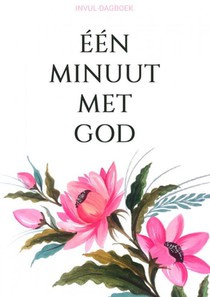 Invul-Dagboek - Eén Minuut met God 