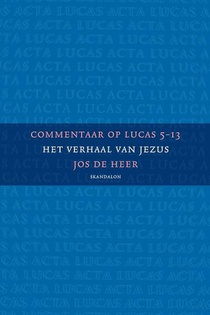 Commentaar op Lucas 5-13 