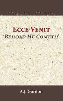 Ecce Venit - Behold He Cometh 