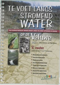 Te Voet Langs Stromend Water De Veluwe 1 