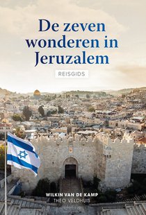 Zeven Wonderen In Jeruzalem Reisgids 