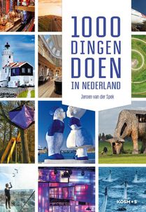1000 dingen doen in Nederland 