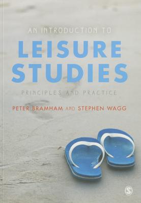 An Introduction to Leisure Studies: Principles and Practice