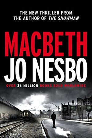Nesbo, J: Macbeth