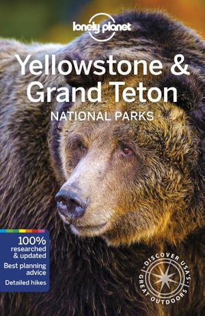 Lonely Planet National Parks Yellowstone & Grand Teton