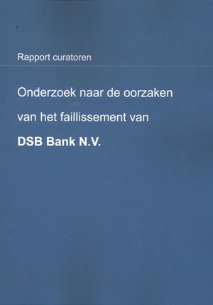 Onderzoek naar de oorzaken van het faillissement van DSB Bank N.V.