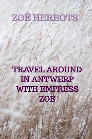 Travel around in antwerp with empress zoË