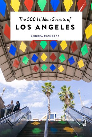 The 500 Hidden Secrets of Los Angeles
