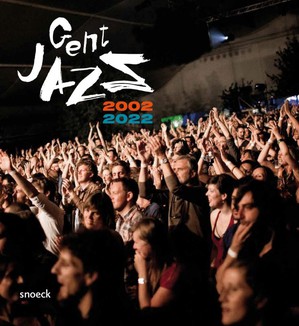 Gent Jazz 2002-2022