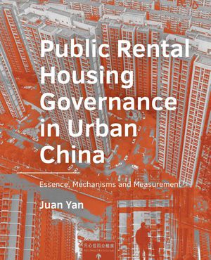 Public Rental Housing  Governance in Urban  China