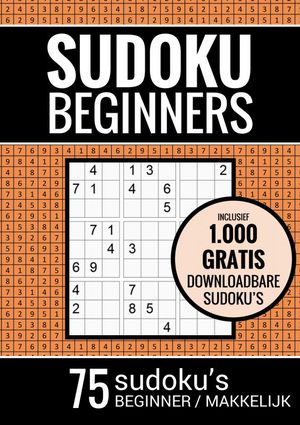 Sudoku Makkelijk - Puzzelboek voor Beginners: 75 Makkelijke Sudoku Puzzels voor Volwassenen en Ouderen